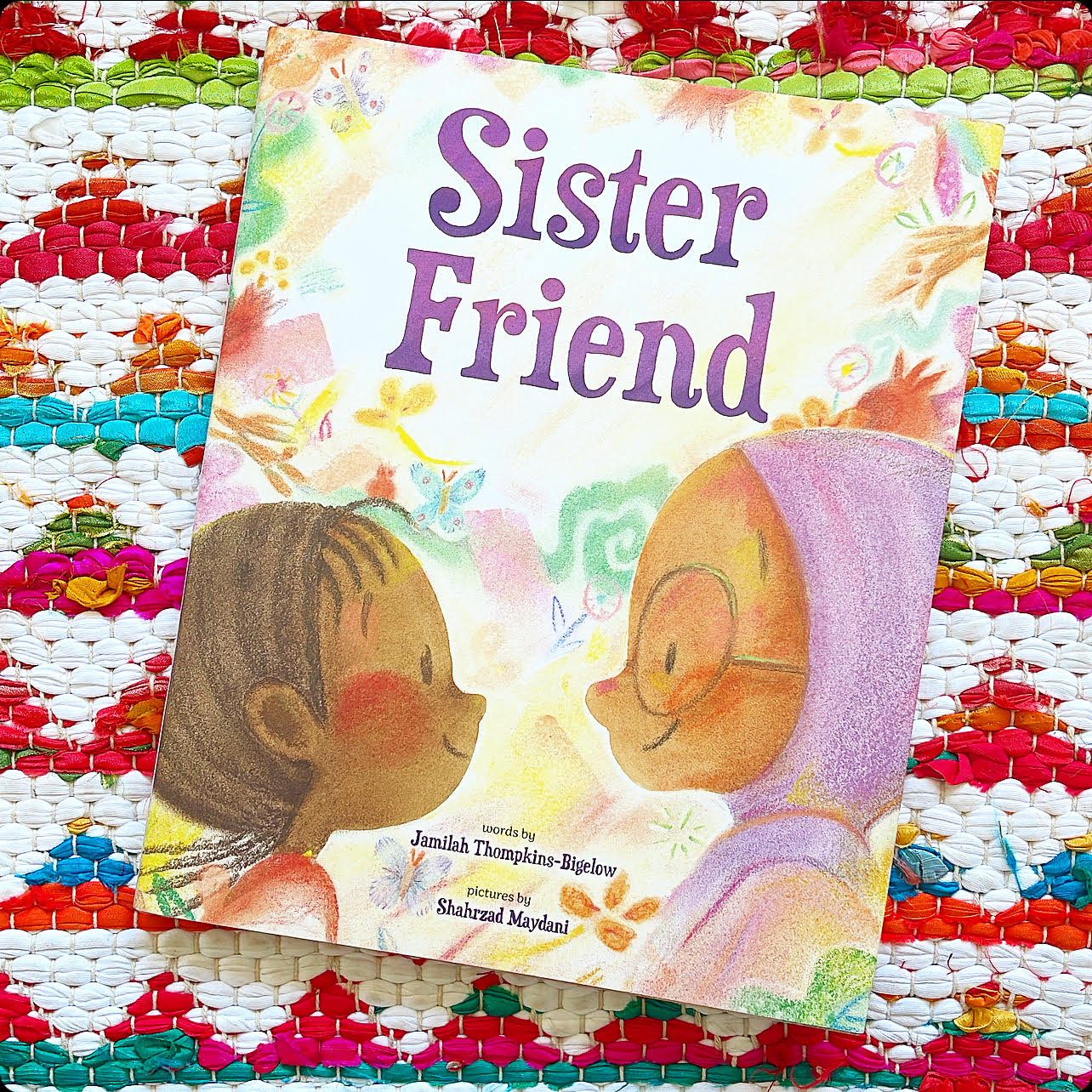Sister Friend: A Picture Book | Jamilah Thompkins-Bigelow (Author) + Shahrzad Maydani (Illustrator)