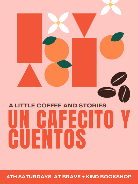 Cuentos con Amigos at Brave + Kind Books