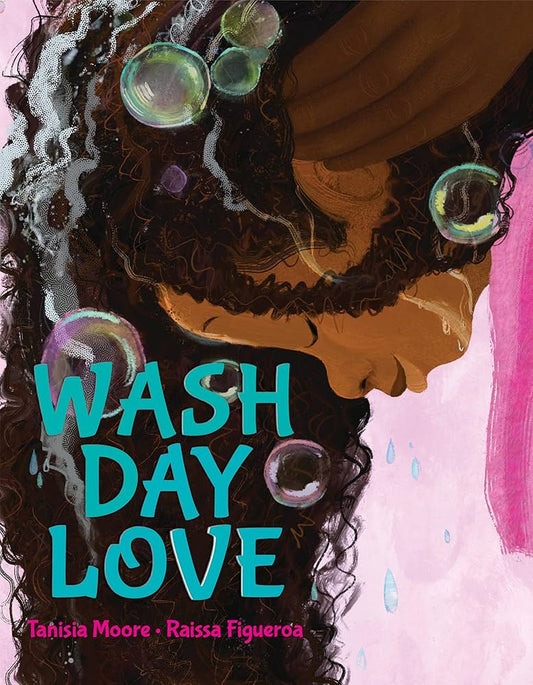 Wash Day Love | Tanisia Moore (Author) + Raissa Figueroa (Illustrator)