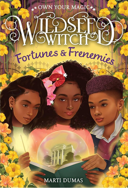 Fortunes & Frenemies (Wildseed Witch Book 3) (Wildseed Witch) | Marti Dumas