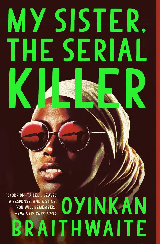 My Sister, The Serial Killer [paperback] | Oyinkan Braithwaite
