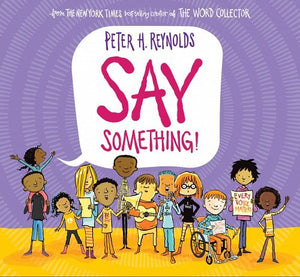 Say Something | Peter H Reynolds