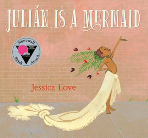 Julian is a Mermaid | Jessica Love