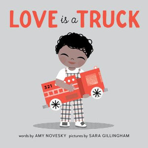 Love Is a Truck | Amy Noveski