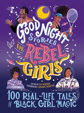 Rebel Girls, 100 REAL-LIFE TALES OF BLACK GIRL MAGIC