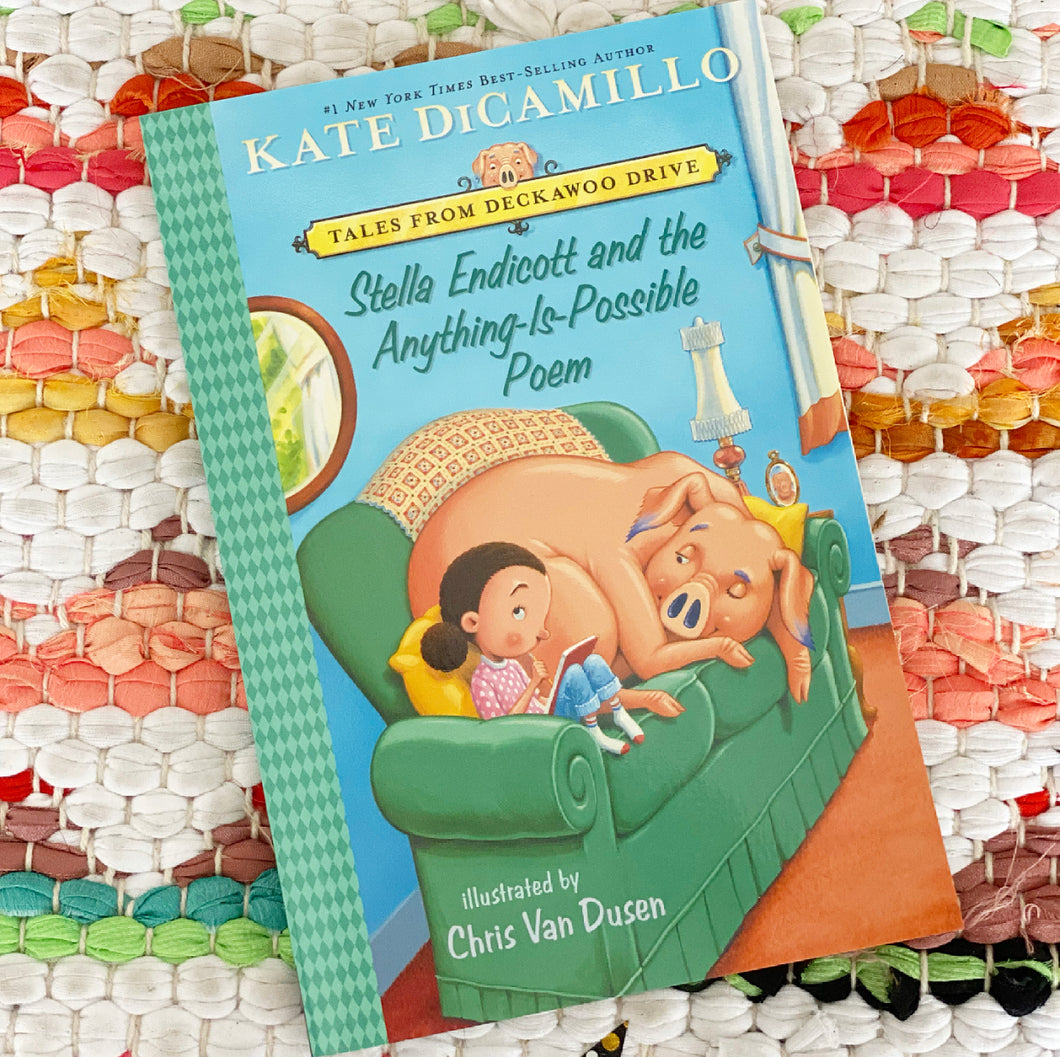 Stella Endicott and the Anything-Is-Possible Poem: Tales from Deckawoo Drive, Volume Five | Kate DiCamillo