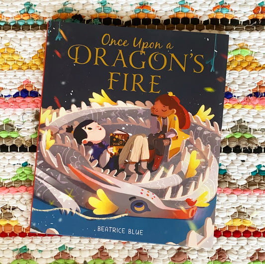 Once Upon a Dragon's Fire | Beatrice Blue