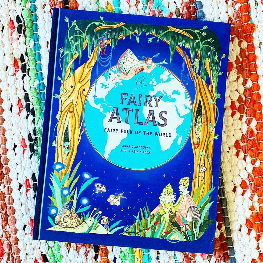 The Fairy Atlas: Fairy Folk of the World | Anna Claybourne, Miren