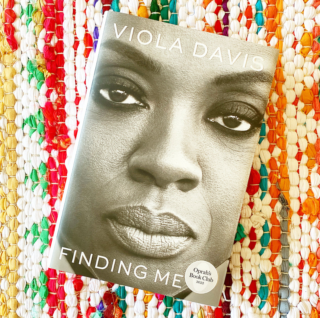 Finding Me: A Memoir [hardcover] | Viola Davis