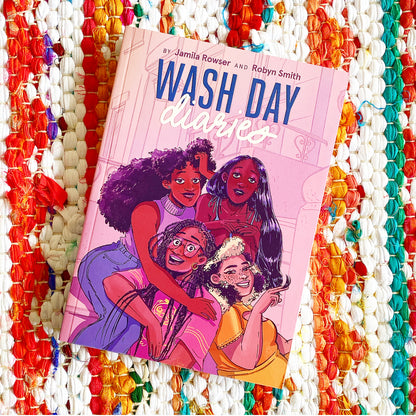 Wash Day Diaries | Jamila Rowser (Author) + Robyn Smith (Author)