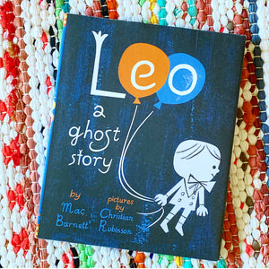 Leo: A Ghost Story | Mac Barnett, Robinson