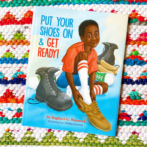 Put Your Shoes on & Get Ready! | Raphael G. Warnock