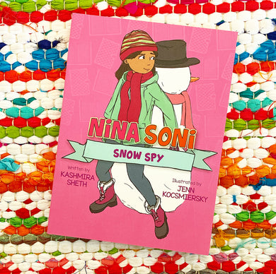 Nina Soni, Snow Spy | Kashmira Sheth, Kocsmiersky