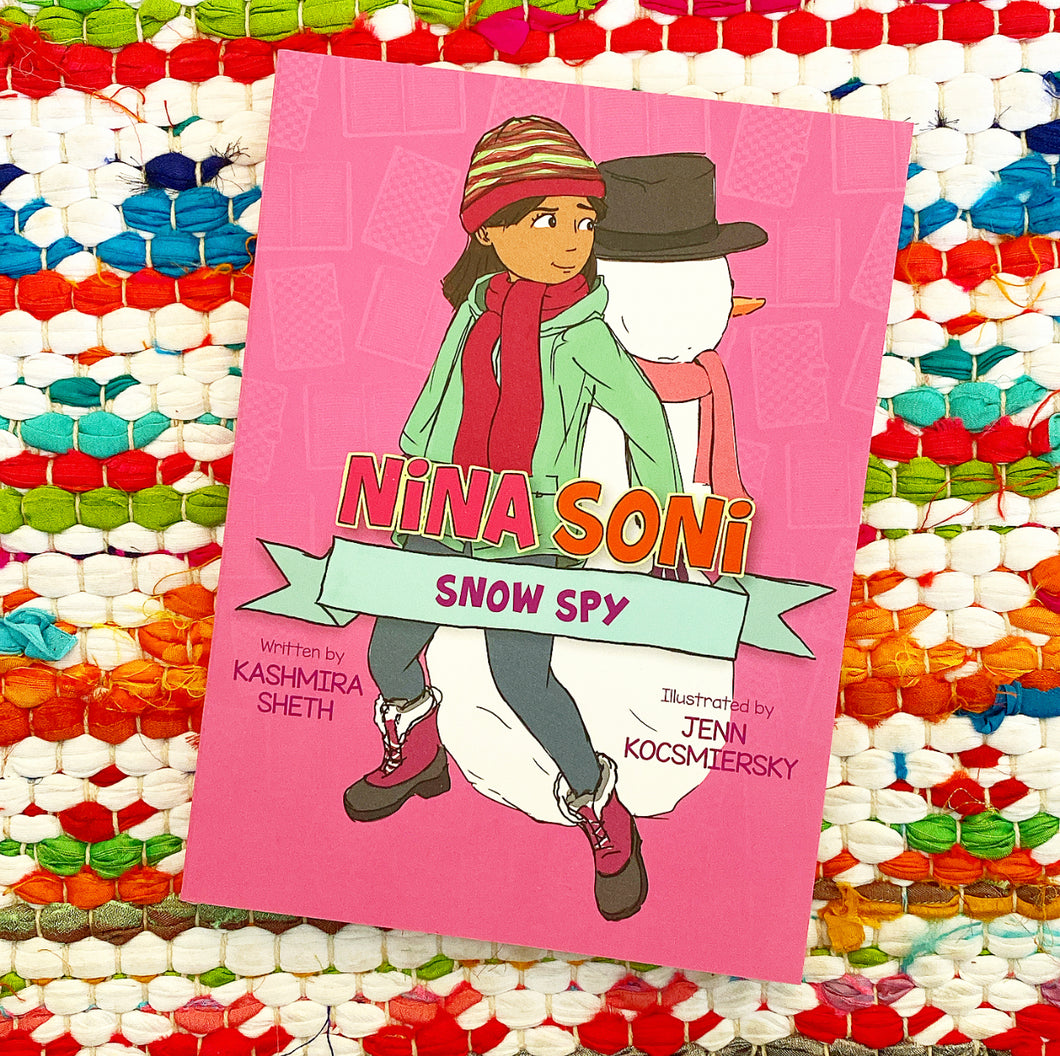 Nina Soni, Snow Spy | Kashmira Sheth, Kocsmiersky