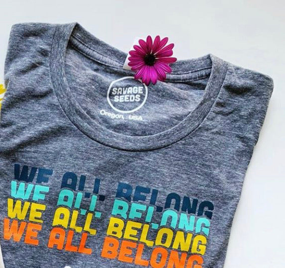 WE ALL BELONG Grownup Grey Organic Tee