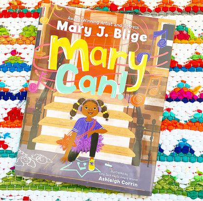 Mary Can! | Mary J. Blige, Corrin