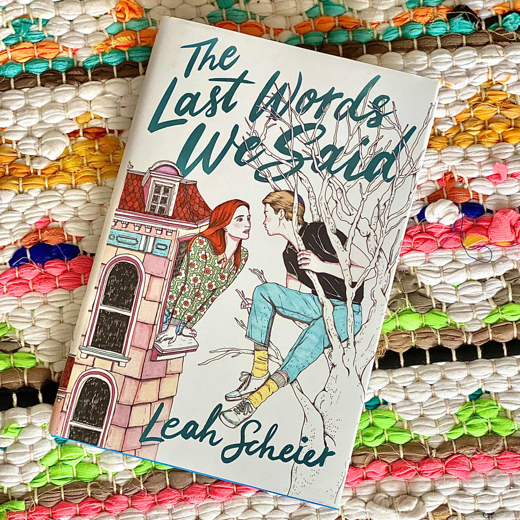 The Last Words We Said | Leah Scheier