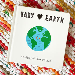 Baby Loves Earth: An ABC of Our Planet | Jennifer Eckford