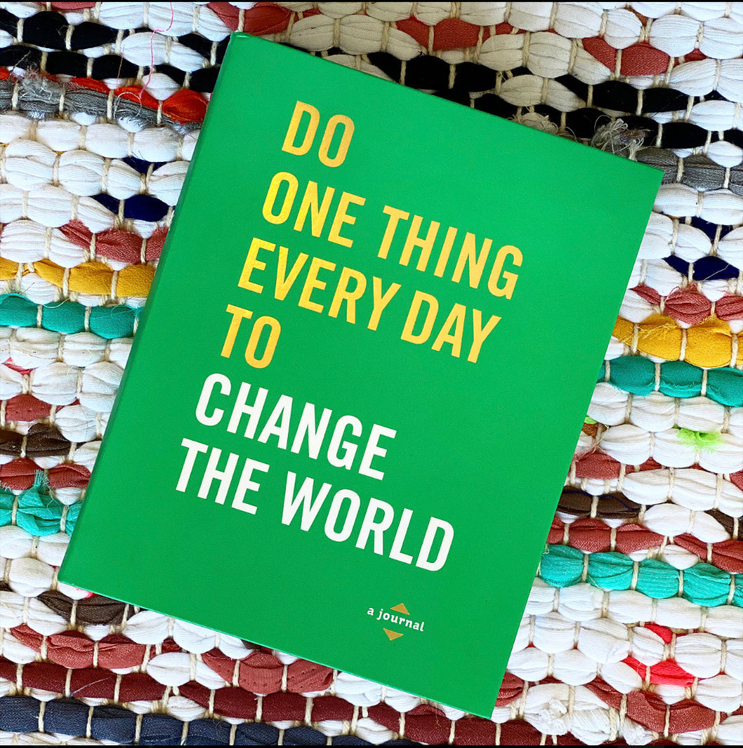 Do One Thing Every Day to Change the World