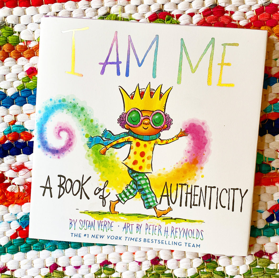 I Am Me: A Book of Authenticity | Susan Verde, Reynolds