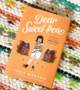 Dear Sweet Pea | Julie Murphy