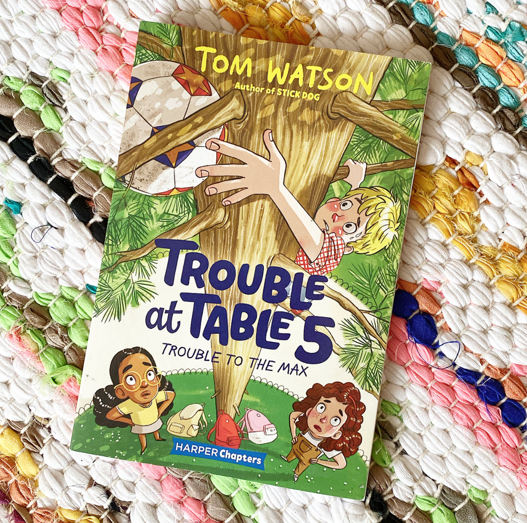 Trouble at Table 5 #5: Trouble to the Max | Tom Watson