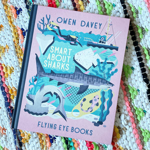 Smart about Sharks | Owen Davey