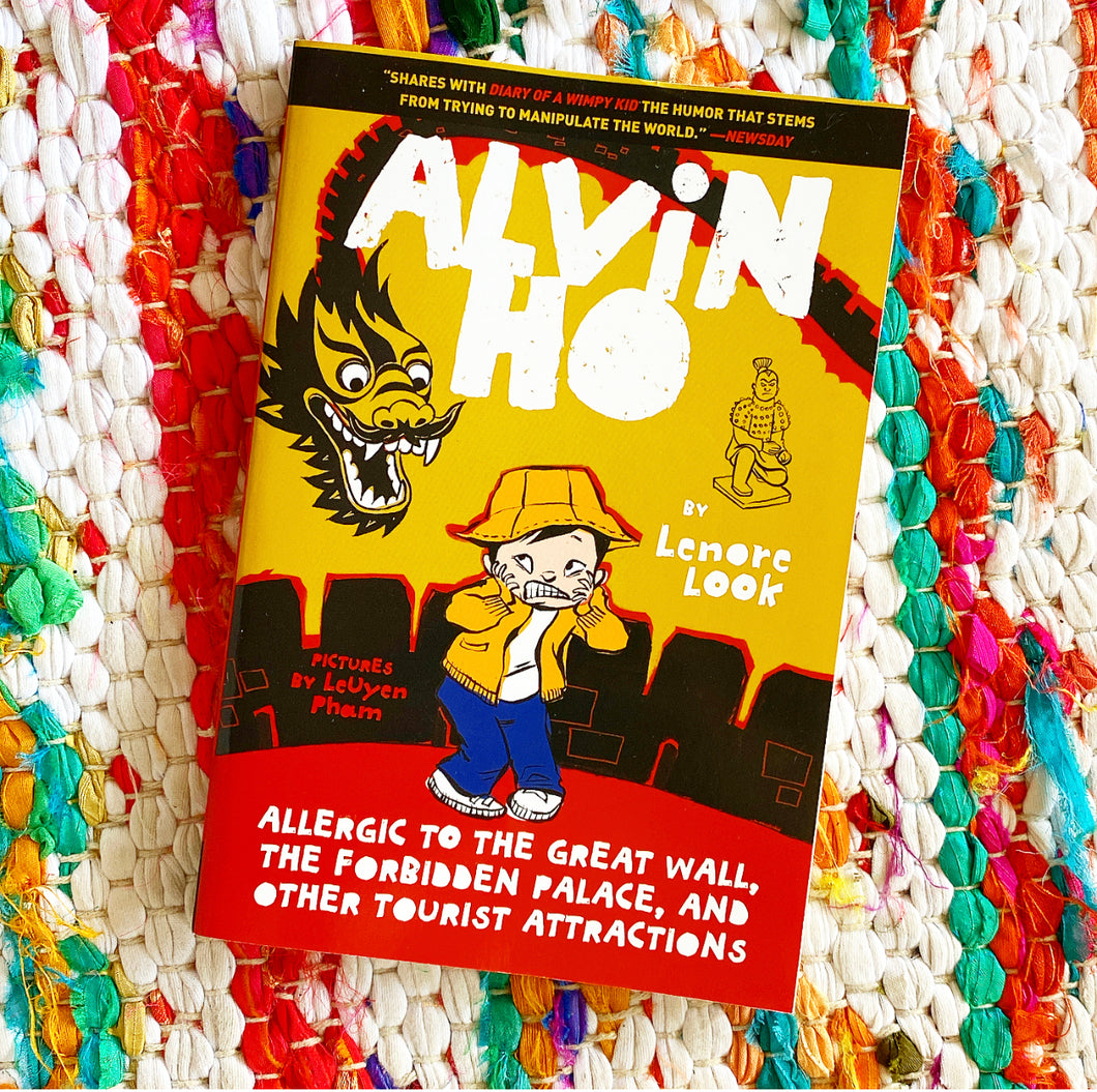 Alvin Ho: Allergic to the Great Wall, the Forbidden Palace, and Other Tourist Attractions, 6 | Lenore Look, Pham