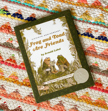 Frog and Toad Are Friends 50th Anniversary Commemorative Edition | Arnold Lobel