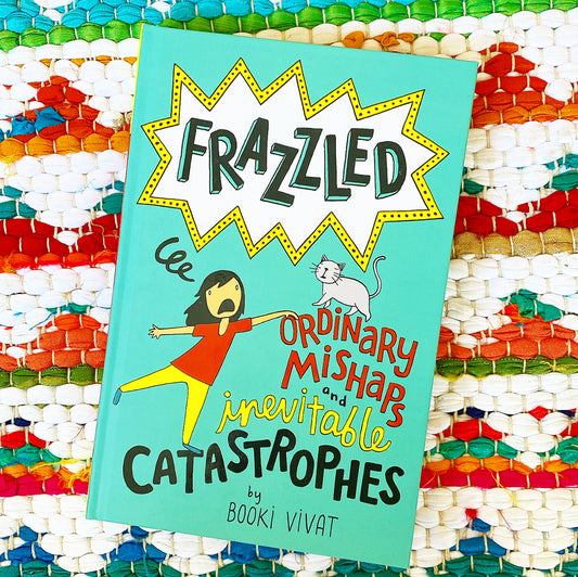 Frazzled #2: Ordinary Mishaps and Inevitable Catastrophes | Booki Vivat