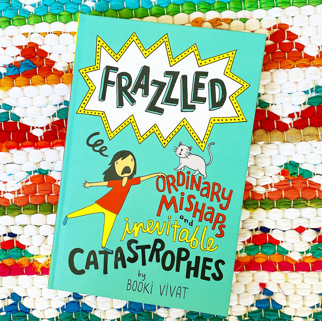 Frazzled #2: Ordinary Mishaps and Inevitable Catastrophes | Booki Vivat