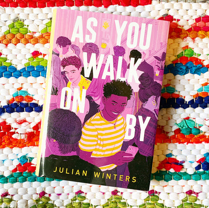[SIGNED] As You Walk on By [hardcover] | Julian Winters (Author)