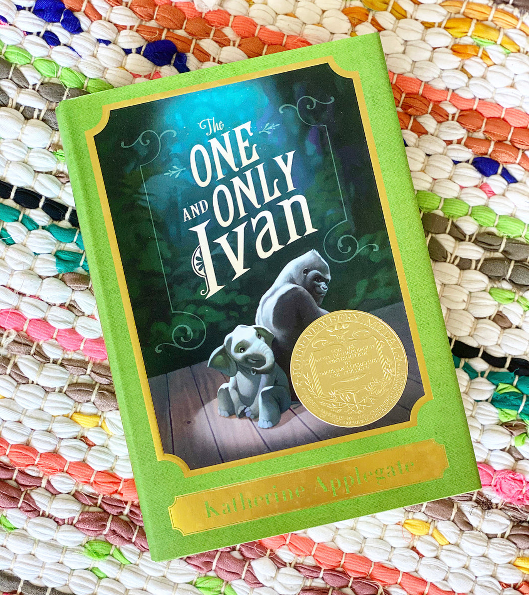 The One and Only Ivan: A Newbery Award Winner (One and Only) | Katherine Applegate