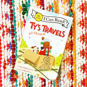 Ty's Travels: All Aboard! | Kelly Starling Lyons