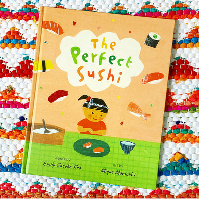 The Perfect Sushi | Emily Satoko Seo