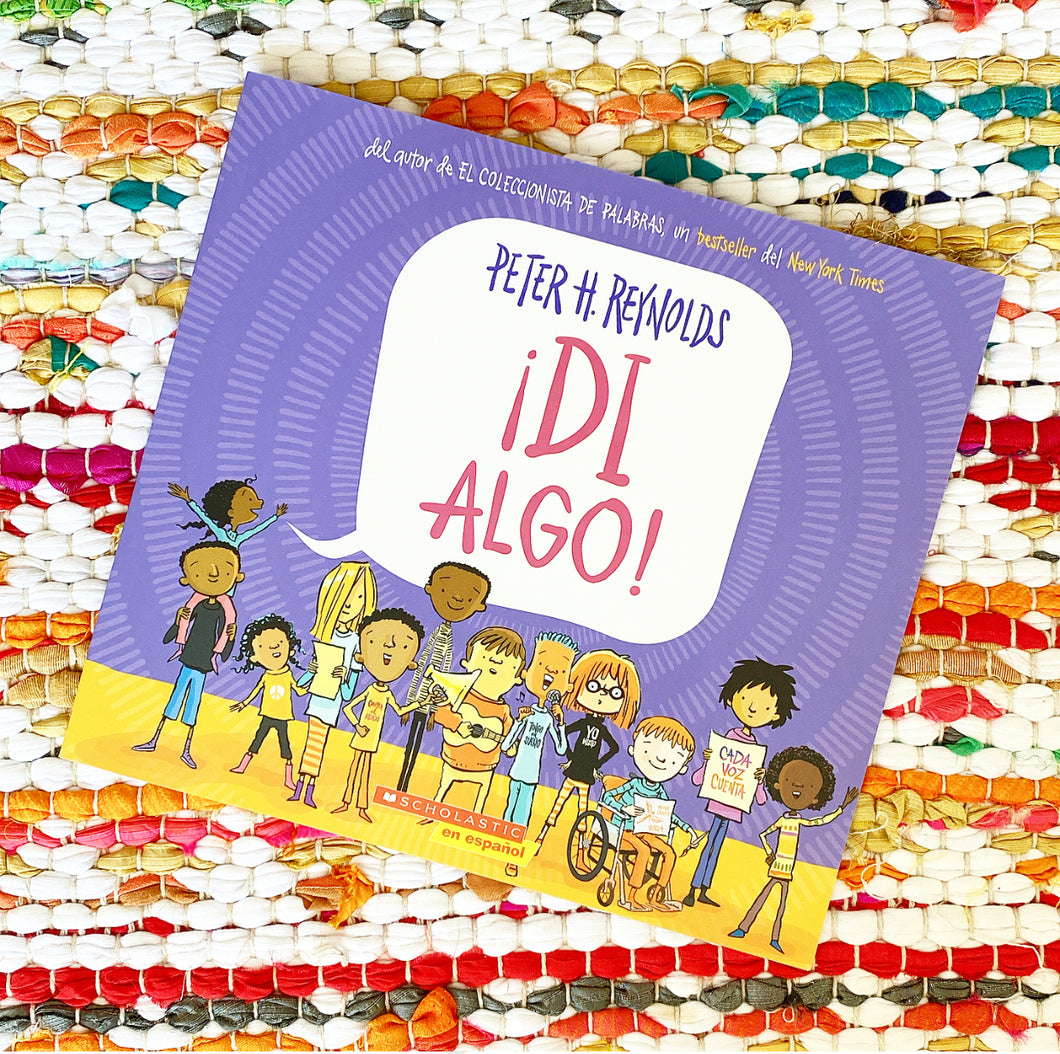 ¡Di Algo! (Say Something!) | Peter H. Reynolds
