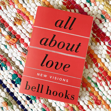All about Love: New Visions | Bell Hooks