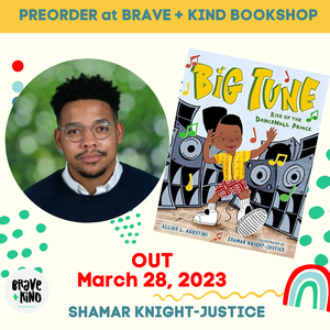 Big Tune: Rise of the Dancehall Prince | Alliah L. Agostini (Author) + Shamar Knight-Justice (Illustrator)