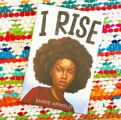 I Rise [signed] | Marie Arnold