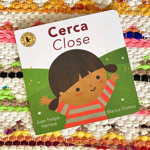 Cerca / Close | Juan Felipe Herrera