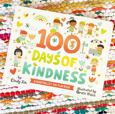 100 Days of Kindness: A Counting Lift-The-Flap Book | Cindy Jin