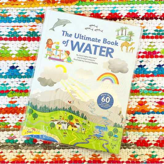 The Ultimate Book of Water | Anne-Sophie Baumann, Robidou