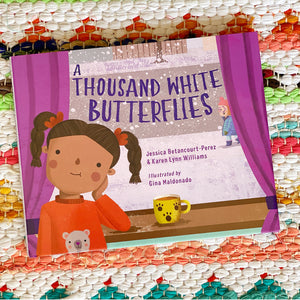 A Thousand White Butterflies | Jessica Betancourt-Perez