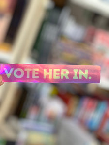 Vote Her In Sticker