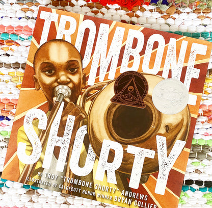 Trombone Shorty A Picture Book Biography | Troy Andrews (Author) + Bryan Collier  (Illustrated by)