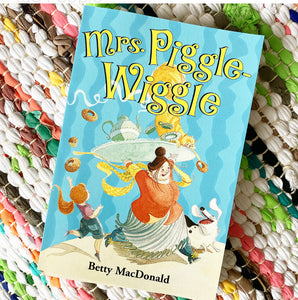 Mrs. Piggle-Wiggle | Betty MacDonald