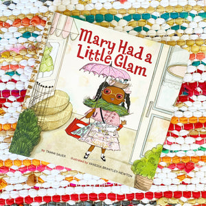 Mary Had a Little Glam: Volume 1 | Tammi Sauer
