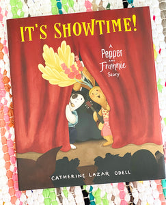 It's Showtime!: A Pepper and Frannie Story Catherine | Lazar Odell