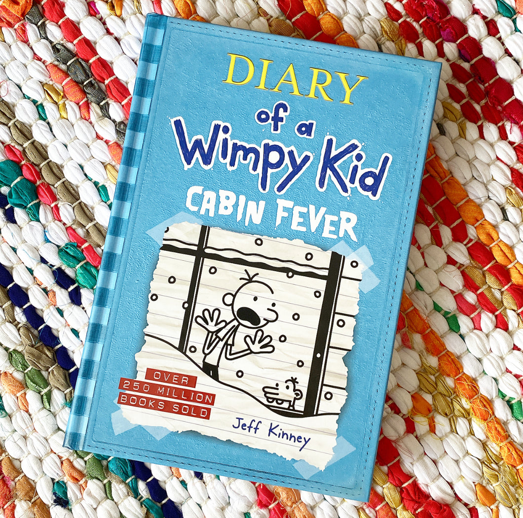 Cabin Fever (Diary of a Wimpy Kid #6) | Jeff Kinney