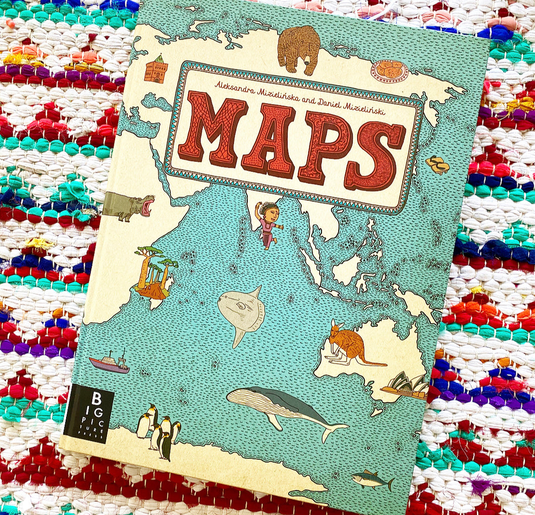 Maps | Aleksandra Mizielinska, Daniel Mizielinski